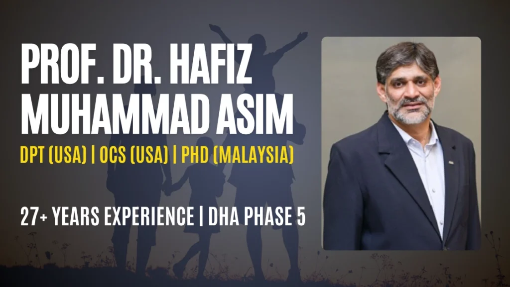 Prof. Hafiz Muhammad Asim, Consultant Physical Therapist in Lahore