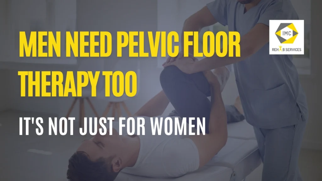 Pelvic floor therapy for men in Lahore